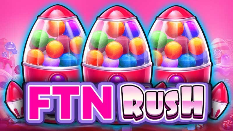 Strategies for Playing FTN Rush Slot